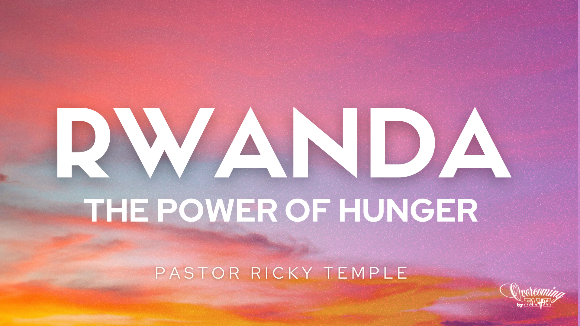 RWANDA THE POWER OF HUNGER